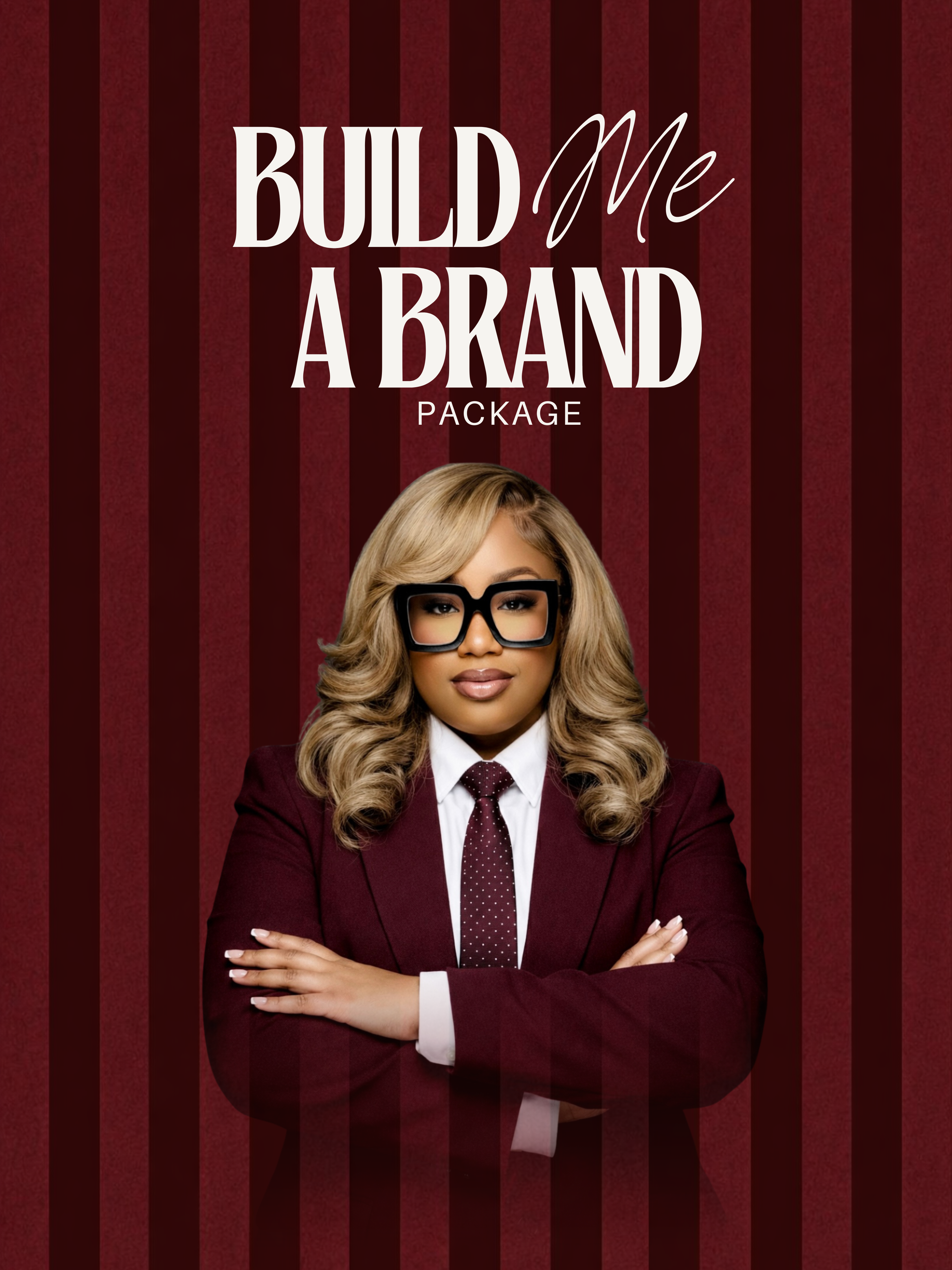 The Build Me A Brand Package™ - Investment: Starting at $1500